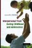Interpersonal Trust During Childhood and Adolescence