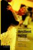 New Frontiers in Resilient Aging