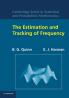 The Estimation and Tracking of Frequency. B.G. Quinn and E.J. Hannan