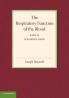 The Respiratory Function of the Blood Part 2 Haemoglobin
