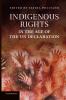 Indigenous Rights in the Age of the Un Declaration