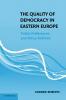The Quality of Democracy in Eastern Europe
