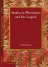 Studies in Pharisaism and the Gospels