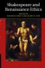 Shakespeare and Renaissance Ethics