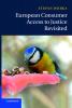 European Consumer Access to Justice Revisited