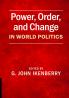 Power Order and Change in World Politics