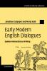 Early Modern English Dialogues