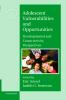 Adolescent Vulnerabilities and Opportunities