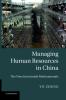 Managing Human Resources in China