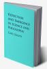 Reduction and Emergence in Science and Philosophy