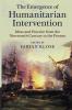 The Emergence of Humanitarian Intervention