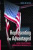 Representing the Advantaged