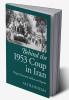Behind the 1953 Coup in Iran