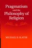 Pragmatism and the Philosophy of Religion