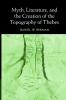 Myth Literature and the Creation of the Topography of Thebes