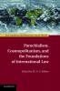 Parochialism Cosmopolitanism and the Foundations of International Law