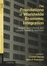 The Foundations of Worldwide Economic Integration