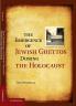 The Emergence of Jewish Ghettos During the Holocaust