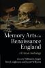 The Memory Arts in Renaissance England