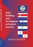State-Building and Tax Regimes in Central America