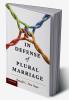 In Defense of Plural Marriage