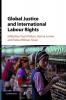 Global Justice and International Labour Rights