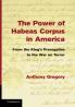 The Power of Habeas Corpus in America