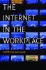 The Internet in the Workplace