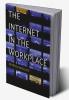 The Internet in the Workplace