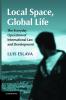 Local Space Global Life