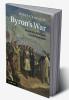 Byron's War