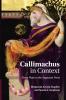 Callimachus in Context