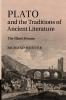 Plato and the Traditions of Ancient             Literature