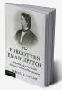 The Forgotten Emancipator