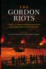 The Gordon Riots