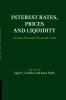 Interest Rates Prices and Liquidity