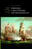 Underwater Cultural Heritage and International             Law