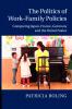 The Politics of Work-Family Policies