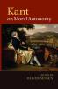 Kant on Moral Autonomy