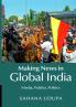 Making News in Global India