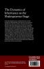 The Dynamics of Inheritance on the Shakespearean Stage