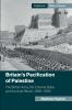 Britain's Pacification of Palestine