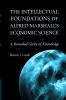 The Intellectual Foundations of Alfred Marshall's Economic             Science
