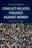 Conflict-Related Violence Against Women