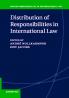 Distribution of Responsibilities in International Law