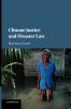 Climate Justice and Disaster Law
