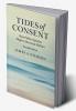 Tides of Consent