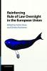 Reinforcing Rule of Law Oversight in the European Union