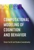 Computational Modeling of Cognition and             Behavior