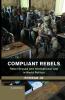 Compliant Rebels